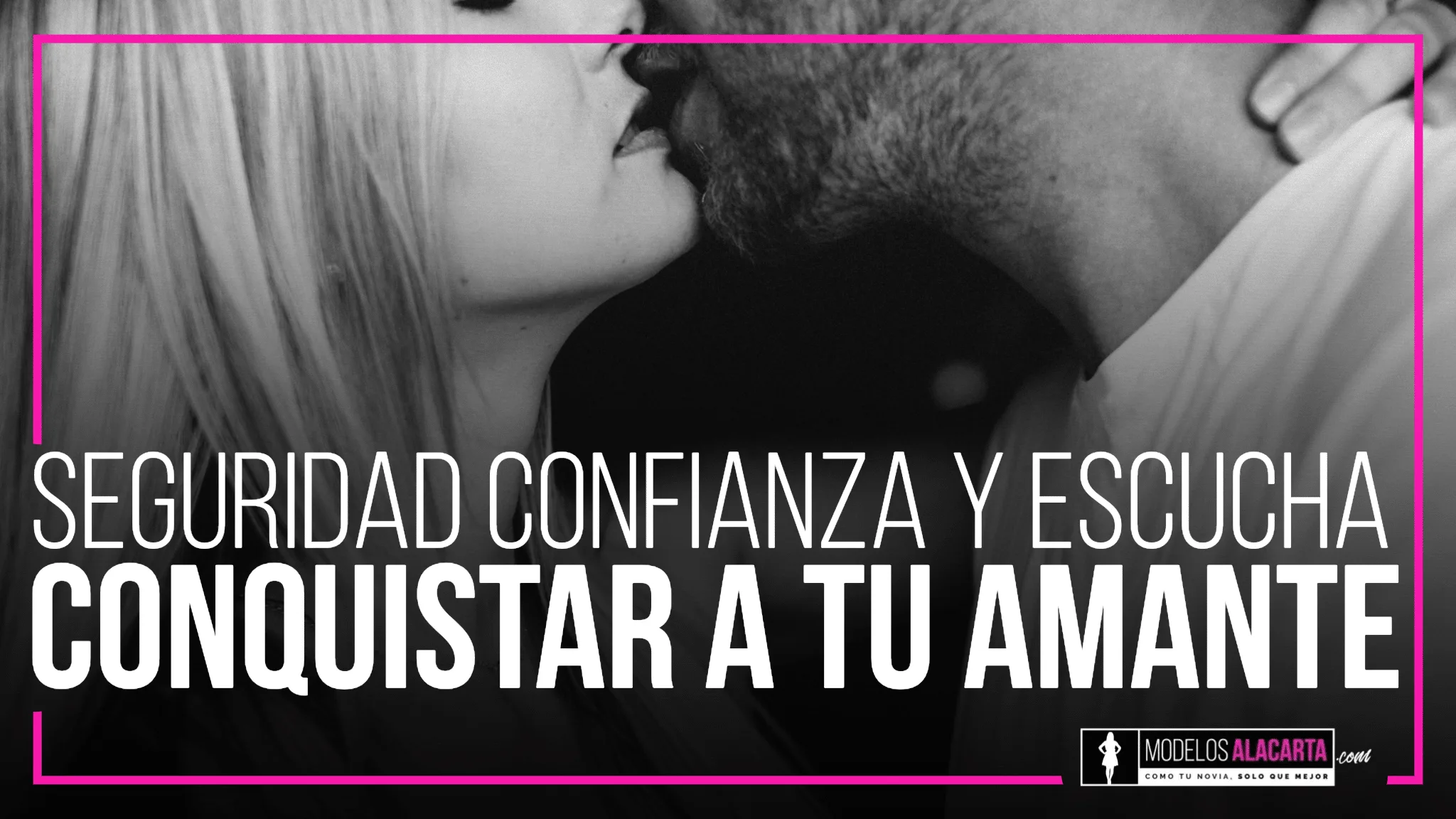 Conquistar a tu amante