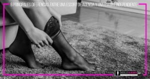 diferencias entre una Escort de agencia