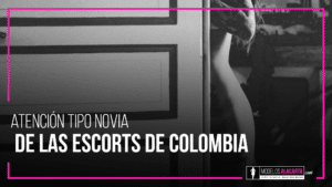 escort tipo novia en Colombia