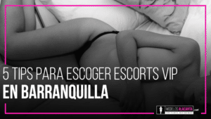 escorts VIP en barranquilla