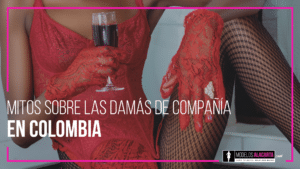 damas de compañía en Colombia