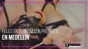 bdsm con prepagos en Medellín
