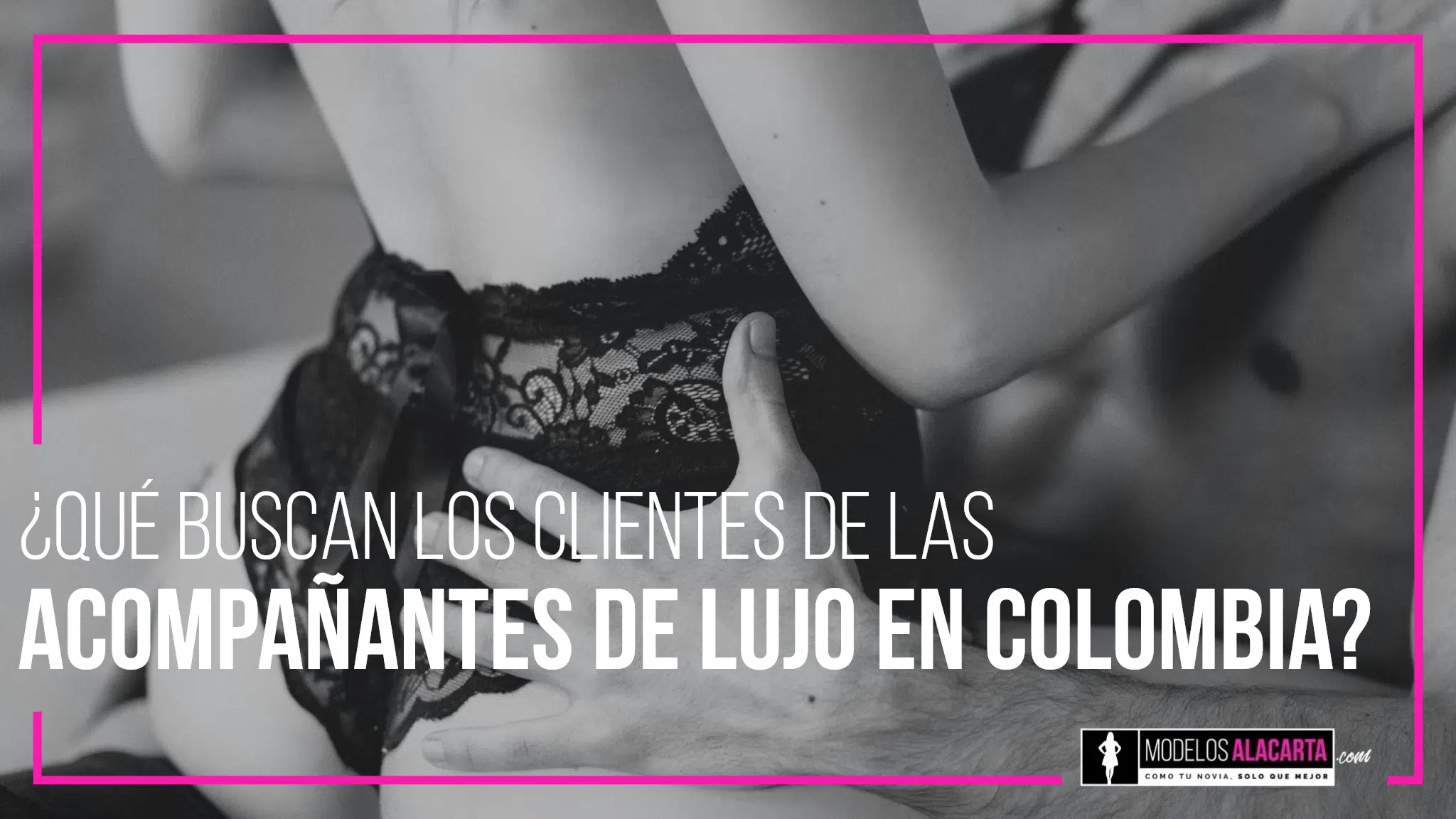 acompañantes de lujo en colombia